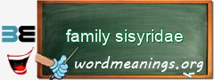 WordMeaning blackboard for family sisyridae